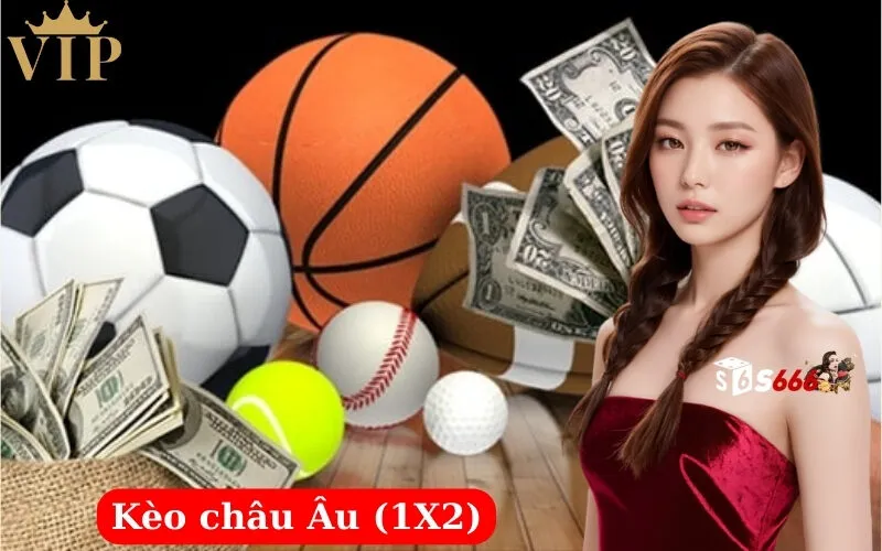 Kèo châu Âu (1X2)